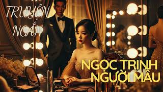 Ngọc Trinh người mẫu | Truyện ngắn một người mẫu đối mặt với áp lực nghề nghiệp và định kiến xã hội