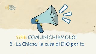 La Chiesa: la cura di DIO per te