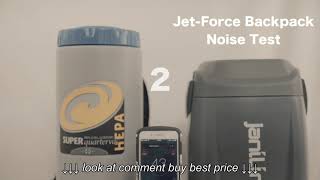 JL Jet Force backpack vacuum VS Proteam noise comparison