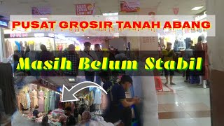 pusat Grosir Metro Tanah Abang Masih sepi//Baju Atasan Wanita Masih Jadi Incaran Para Supplier