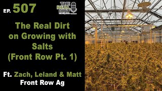 The Real Dirt on Growing with Salts [Front Row Ag Pt. 1]