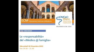 FAD Sincrona OMCeOMI "Le «responsabilità»  del «Medico di Famiglia»"