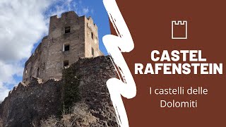 I castelli delle Dolomiti - Castel Rafenstein (Bolzano/Bozen - Alto Adige/Südtirol)