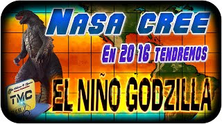 NASA Cree en 2016 Tendremos El Niño Godzilla