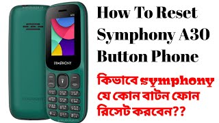 How To Reset Symphony All Button Phone #settings_bd #symphony #a30 #d43 #b70 #i96 #z60 #d89 #l25