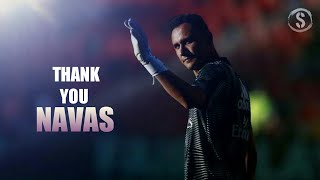 Keylor Navas - Goodbye | Farewell - HD