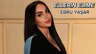 Ebru Yasar - Ellerin Elime / Remix Vip