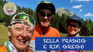 VALBRUNA – SELLA PRASNIG – RIFUGIO GREGO IN MOUNTAIN BIKE  🚴🏻‍♀️🚴🏻‍♀️🚴🏻‍♂️