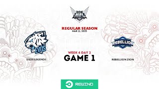 Evos Legends vs Rebellion Zion GAME 1 | MPL ID S11 Week 4 Day 2 | Regular Season