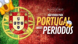 QUER MORAR EM PORTUGAL? NÃO VENHA NESSES PERÍODOS