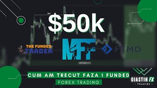 CUM AM TRECUT FAZA 1 FUNDED 50.000$ | Forex Trading Institutional