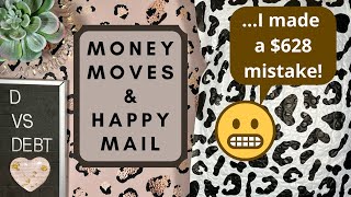 Money moves (made a $628 mistake 😬) & happy mail 💌