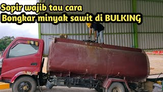 Proses bongkar minyak sawit CPO di BULKING