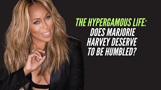 Marjorie Harvey: When Hypergamous Women are HATED!