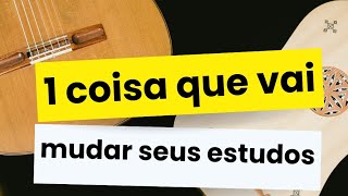 uma coisa que vai mudar seus estudos de música