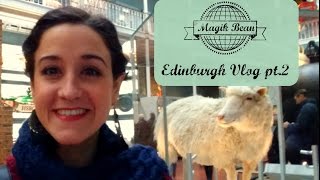 Xριστουγεννιάτικο Εδιμβούργο part 2 - Edinburgh Vlog