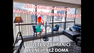 Veliký přehled ubytování v zahraničí. Jak bydlet zadarmo? Jak bydlet a nechat si za to ještě platit?