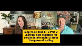 Best practices for sorting intake material - Ecopreneur Club with Liz Jenkins, CEO of afreshspace