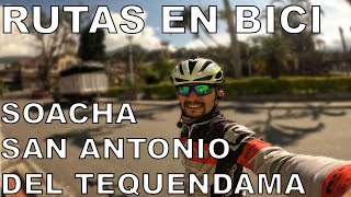 Rutas en Bici, Soacha, Mondoñedo, San Antonio del Tequendama - BIKE AND ROLL