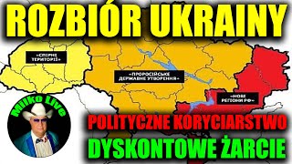 Ukraina na trzy części. Desanty pajęczyn politycznych i koryciarstwo. Wojownik. Śmieciowe jedzenie.