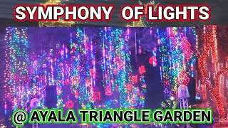 SYMPHONY OF LIGHTS @ AYALA TRIANGLE GARDEN