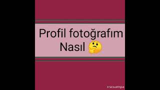 Profil Fotoğrafım Nasıl?