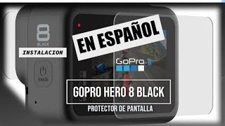 Como Installar la Pantalla Protectora | Gopro hero 8  |