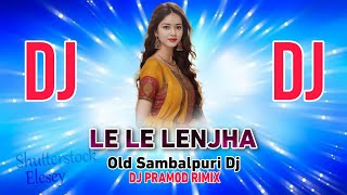 Dj Le Le Lenjha || Umakant Barik || Old Sambalpuri Dj Song || Sambalpuri Song