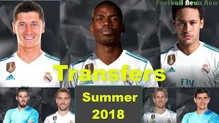 REAL MADRID Transfers News SUMMER 2018 | Ft. NEYMAR, Hazard, POGBA, KANE, Lewandowski, DE GEA...(P1)