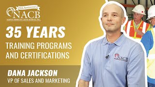 35 YEARS OF NACB | SAFETY TRAINING PROGRAMS & CERTIFICATIONS