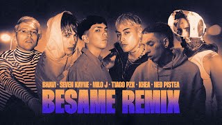 Bhavi, Seven Kayne, Milo J, Tiago Pzk, Khea, Neo Pistea - Besame Remix