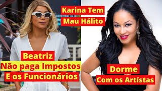 Caso Karina Barbosa (Dorme com os Artístas) e Beatriz Franck (Não paga Impostos)/5 Estrelas/Resposta