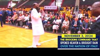 THE SHOCKING VISITATION OF OPEN HEAVEN & RAIN IN ITALY