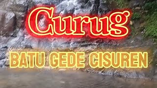 Curug batu gede cisuren #tugupuncak #kemping #kempingpuncak #curugbatugede #bogorhits #tugucisarua