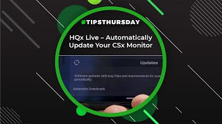 HQx Live - Automatically Update Your CSx Monitor