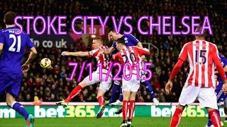 STOKE CITY VS CHELSEA 7/11/2015 PREVIEW | 5 KEY MAJOR POINTS | THREAT OF WILLIAN