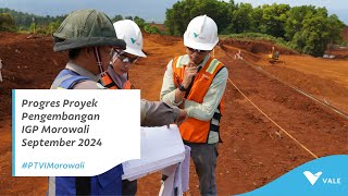 Progres Proyek Pengembangan IGP Morowali hingga September 2024