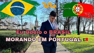 NÃO GOSTO MAIS DO BRASIL / ESTOU MORANDO EM PORTUGAL