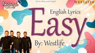 Easy - Westlife - The Love Album (2006) - English Lyrics