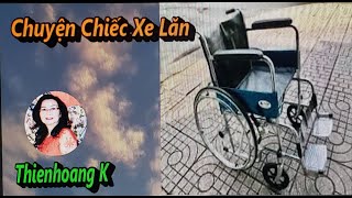 Chuyện Chiếc Xe Lăn/ Tác Giả Nguyễn Phước Bảo Tiên/ Diễn Đọc Thiên Hoàng