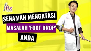 3 senaman untuk mengatasi masalah 'FOOT DROP'