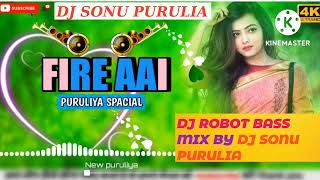 PCA IRV/FIRE AAl // ROBOT BASsMIX // PURULIA NEW SONG 2022 // DJ SONU PURULIA🔥