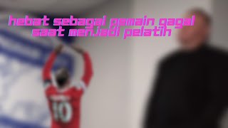 DIPECAT!!! mantan pemain hebat, gagal saat menjadi pelatih