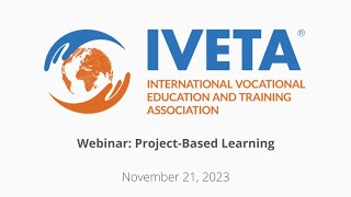 IVETA Webinar 2023. IVETA "Project-Based Learning". 21/11/2023