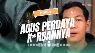 Begini Modus Agus Memperdaya K*rbanya#podcast #fyp #trending