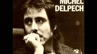 Michel Delpech Je pense à toi