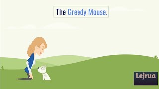 📺The Greedy Mouse • Short Story • Lejrua