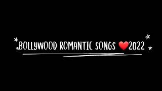 Bollywood romantic songs ❤️2022 |New romantic songs 2022 | New song❤️ | Hindi Bollywood songs 2022❤️