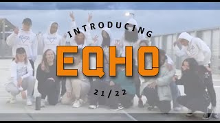 Introducing EQHO 21/22