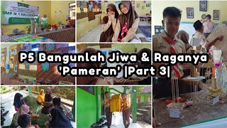 P5 Bangunlah Jiwa & Raganya Pameran 'Terimakasih Guruku' |Part 3 : Penataan Ruang Pameran|